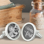 Loved You First Father Of The Bride Photo Cufflinks<br><div class="desc">Email me @ JMR_Designs@yahoo.com if you need assistance or have any special request.</div>