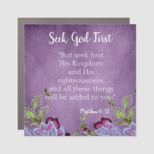 Lovely Bible Verse Seek God First Car Magnet
