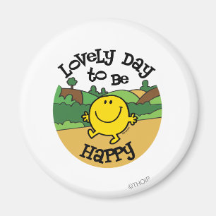 Lovely Day To Be Mr. Happy Magnet