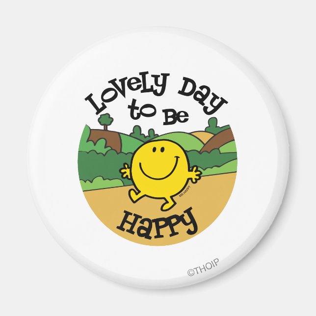 Lovely Day To Be Mr. Happy Magnet (Front)