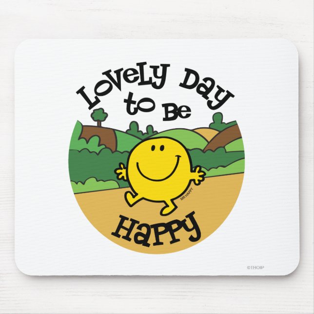Lovely Day To Be Mr. Happy Mouse Pad (Front)