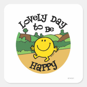 Lovely Day To Be Mr. Happy Square Sticker