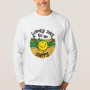 Lovely Day To Be Mr. Happy T-Shirt