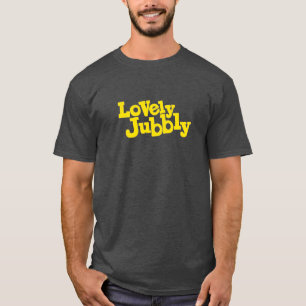Lovely Jubbly yellow text graphic slogan tee
