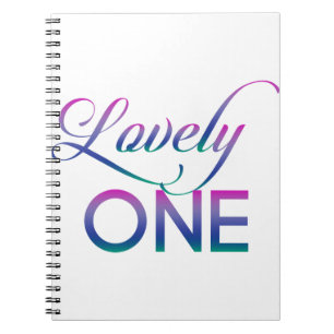 Lovely One Spiral Notebook