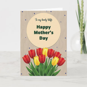 Lovely Wife Mothers Day Tulips Card