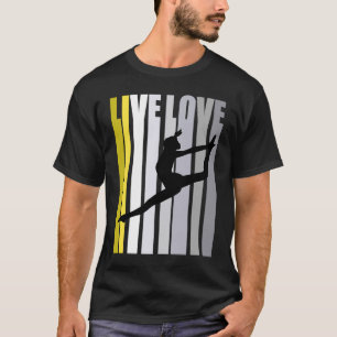 Lovely Womens Live Love Dancer Dance Birthday Dist T-Shirt