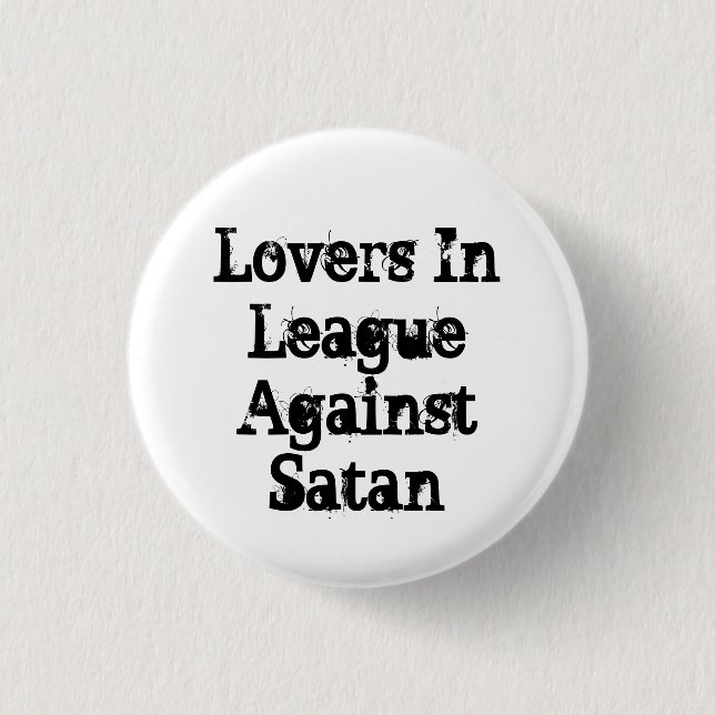 Lovers In League Against Satan 3 Cm Round Badge (Front)
