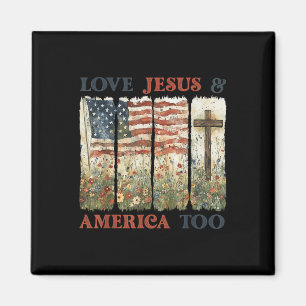 Loves And Jesus America Too 4th Of July Wildflower Magnet