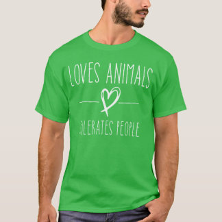 Loves Animals tolerates People Friends Cat Lover D T-Shirt