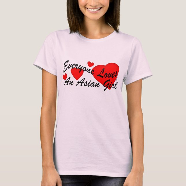 Loves Asian Girl T-Shirt (Front)