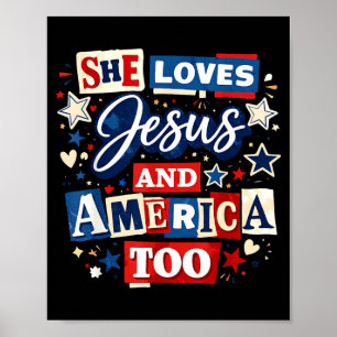 Loves Jesus And Aamerica Too Usa Flag 4th Of July Poster