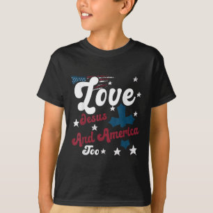 Loves Jesus And America Too Christian Patriotic 4t T-Shirt