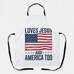 Loves Jesus And America Too Patriotic Christian Sh Apron