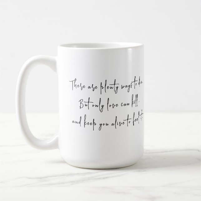 Loves Kill But Also Keeps Us Alive Coffee Mug (Left)