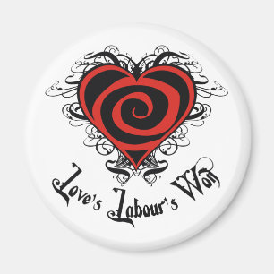 Love's Labour's Won Magnet