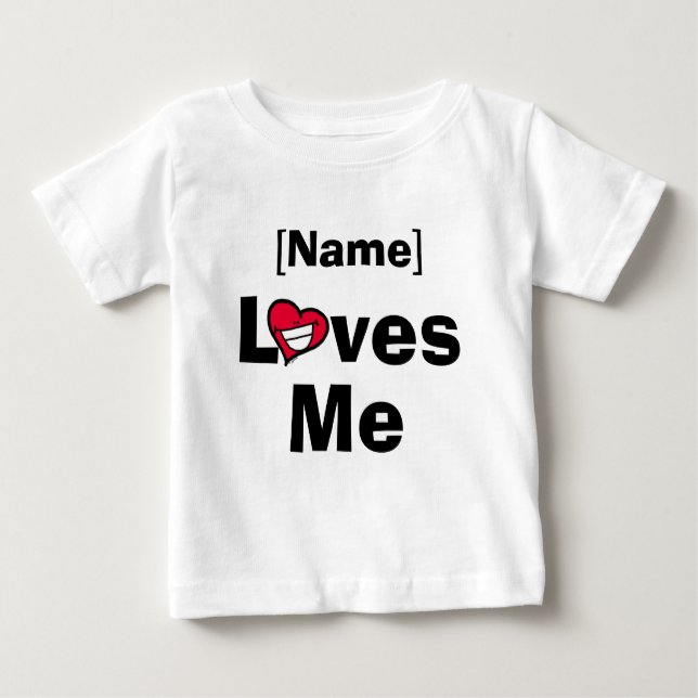 Loves Me Baby T-Shirt (Front)
