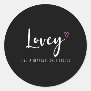 Lovey Like A Grandma Only Cooler Mother's Day  Classic Round Sticker
