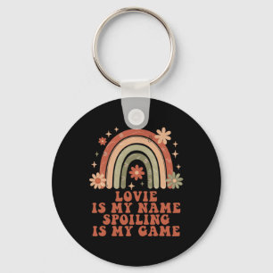 Lovie Is My Name Spoiling Is My Game Rainbow Mothe Key Ring