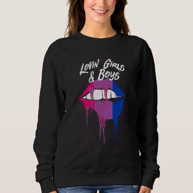 Lovin Girls and Boys Bisexual LGBTQ Bi Pride Sayin Sweatshirt (Front)