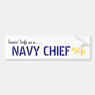 Lovin' Life NAVY Chief Bumper Sticker
