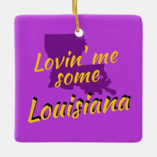 Lovin' Louisiana Cajun New Orleans Baton Rouge Ceramic Ornament
