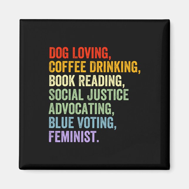 Loving Coffee Drinking Book Reading Social Justice Magnet (Front)