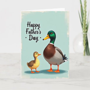 Loving Fathers Day Duck Card