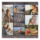 Loving Life with You 7 Photo Collage - Rustic Wood