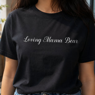 Loving Mama Bear T-Shirt