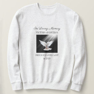 Loving Memory, COVID19, gray Sweatshirt
