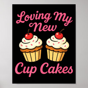 Loving My New Cup Cakes - Funny Cosmetic Surgery H Poster