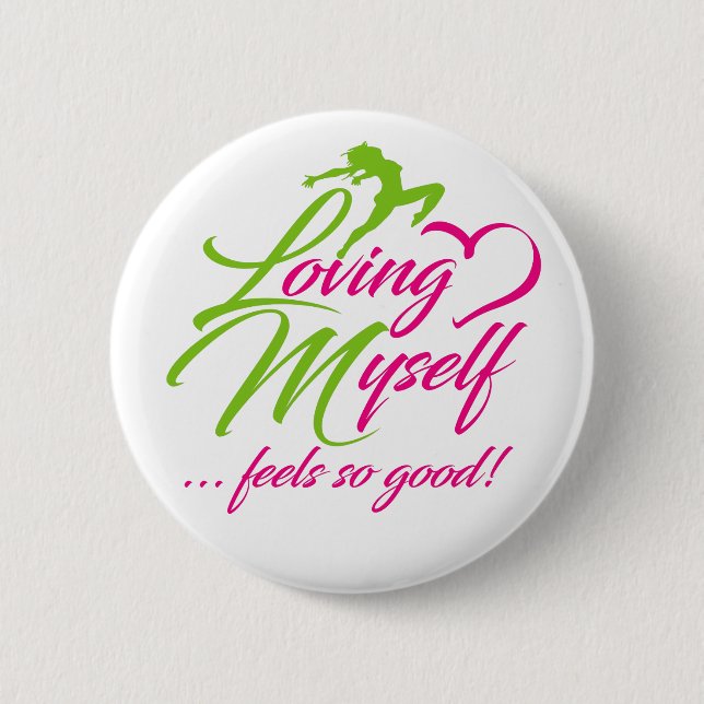 Loving Myself Button (Front)