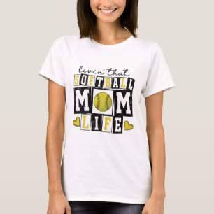 Loving That Softll Mom Life Mother Mama Girl Women T-Shirt
