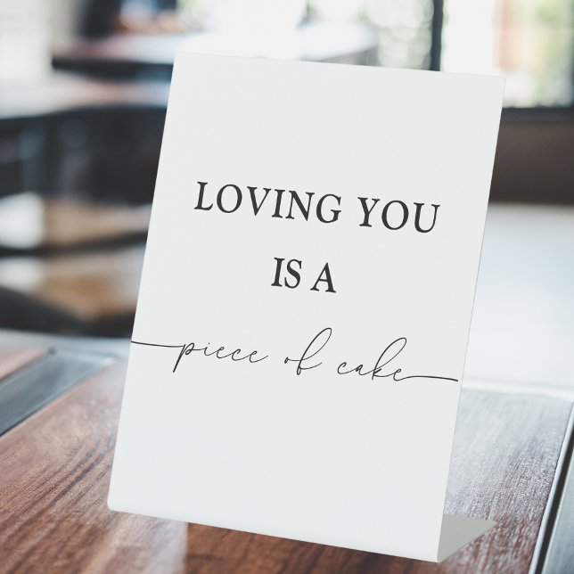 Loving You Is A Piece Of Cake | Wedding Cake Sign (Creator Uploaded)