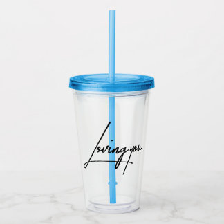 Loving You Romantic Esthetic Minimalist Acrylic Tumbler