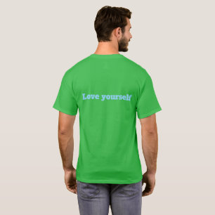 Loving Yourself Is Greater Than Ignoring Yourself  T-Shirt