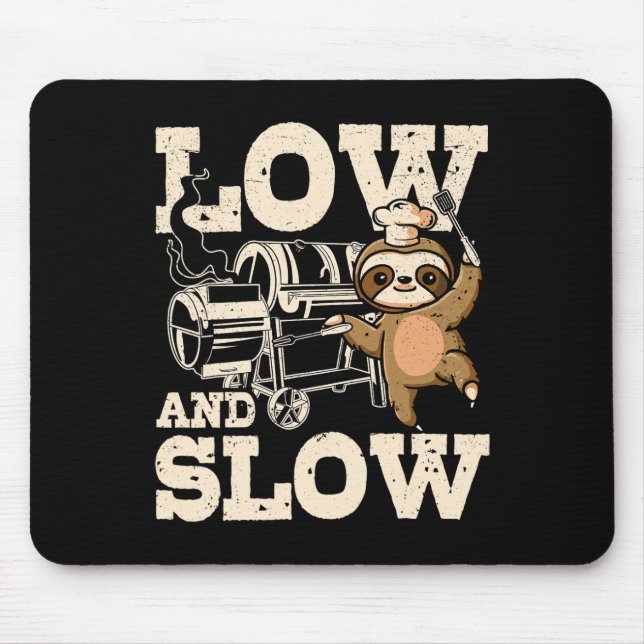 Low And Slow Funny Sloth Bbq Smoker Dad Smoking Gr Mouse Pad (Front)