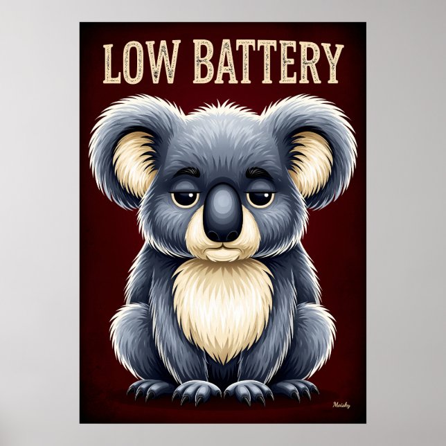 Low Battery Koala – Funny Tired Cartoon Character  Poster (Front)