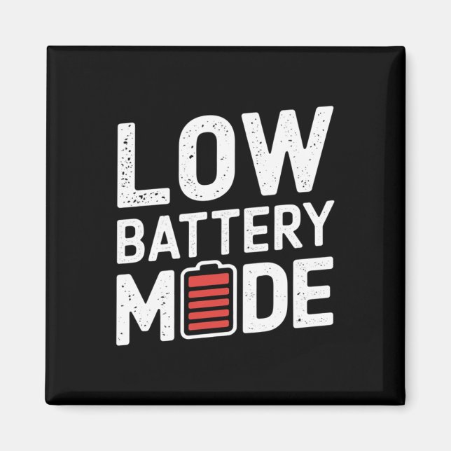Low Battery Mode Sticker  Magnet (Front)