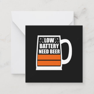 Low Battery Need Beer Card