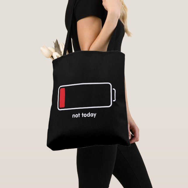 Low Battery Not Today Tote Bag (Close Up)