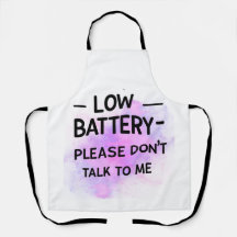 Low Battery Please Don’t Talk to Me – Funny Sarcas