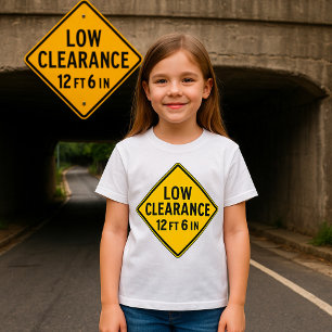 Low Clearance Road Sign T-Shirt