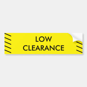 LOW CLEARANCE SIGN BUMPER STICKER
