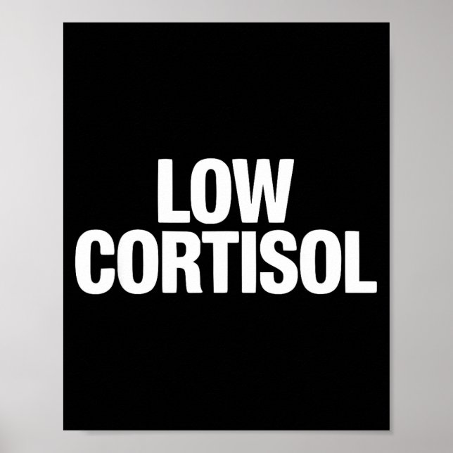 Low cortisol funny looksmaxxing  poster (Front)