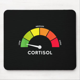 Low cortisol levels meme  mouse pad