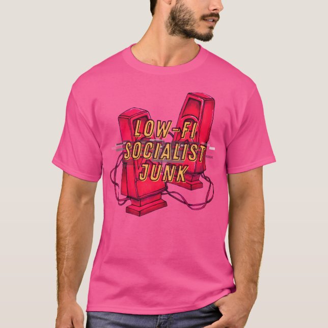 Low-Fi Socialist Junk T-Shirt (Front)