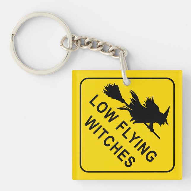 Low Flying Witches, warning sign Key Ring (Front)