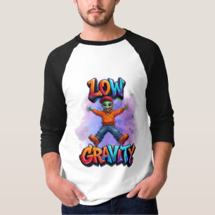 Low Gravity Funny Alien Space Humour Design T-Shirt